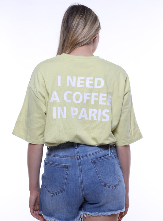 T-SHIRT I NEED COFFEE IN PARIS